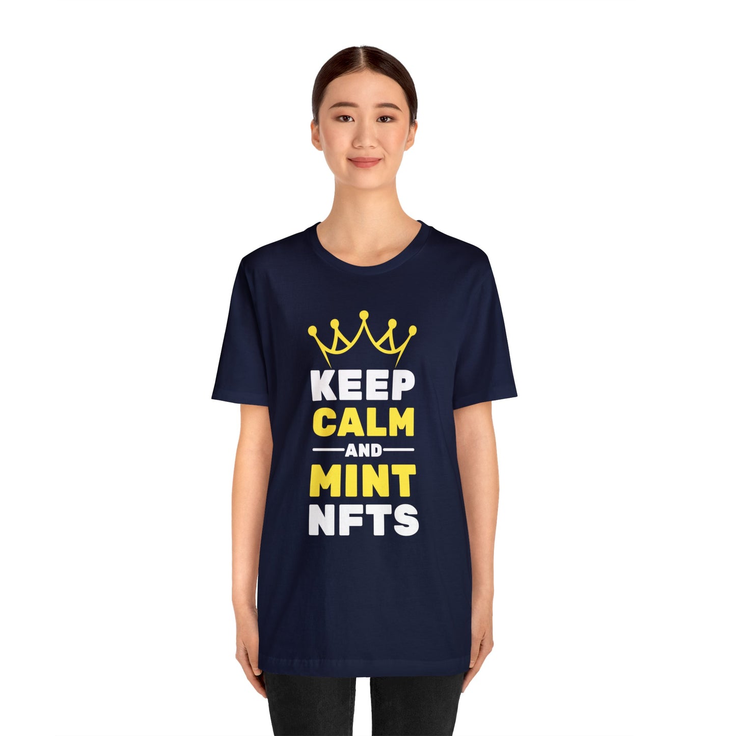 Keep Calm And Mint NFTs T-Shirt